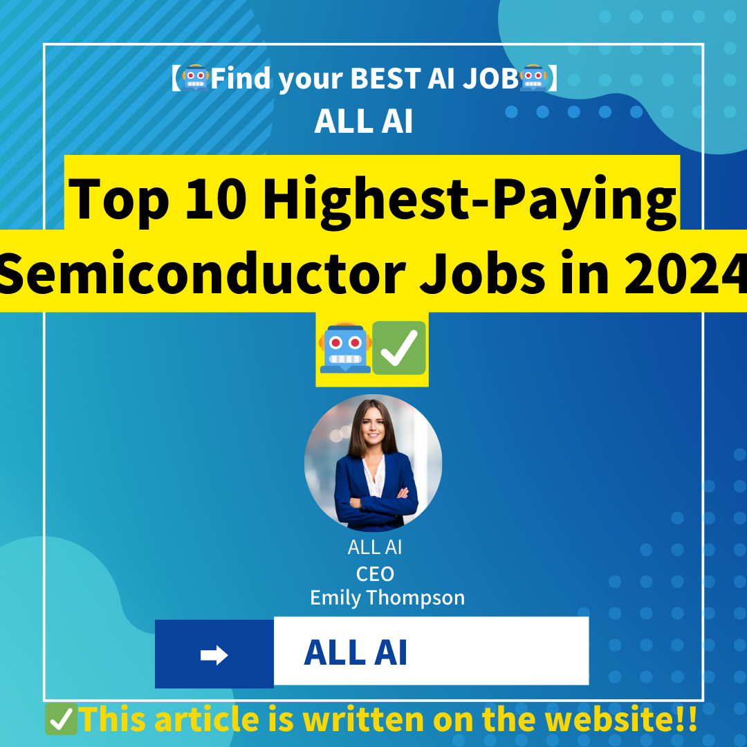 Top 10 Highest-Paying Semiconductor Jobs in 2024