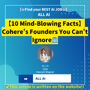 【10 Mind-Blowing Facts】Cohere's Founders You Can't Ignore